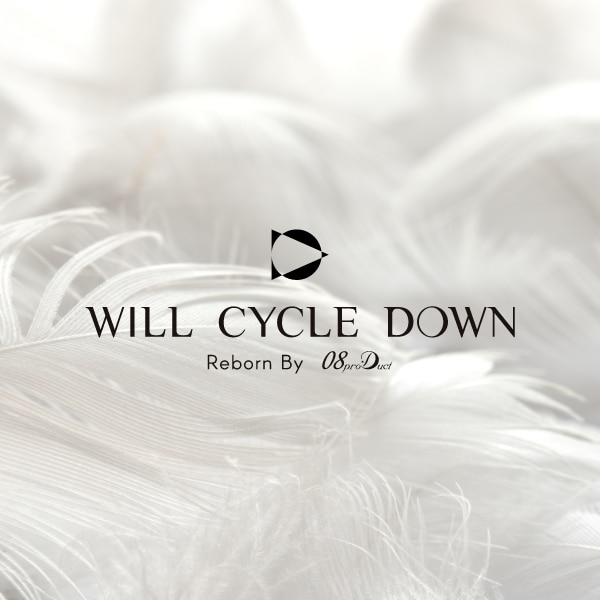 WILL CYCLE DOWN（ウィルサイクルダウン）