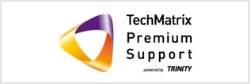 TechMatrix Premium Support powered by TRINITY