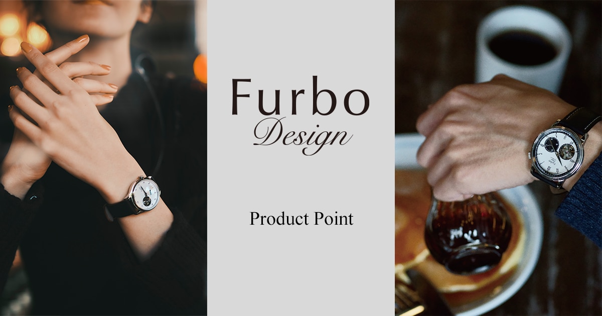Furbo design(フルボデザイン) Product Point | 時計専門店ザ