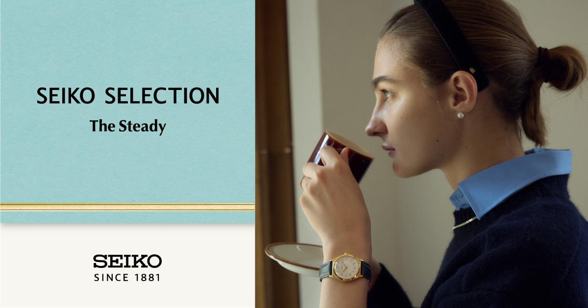 SEIKOSELECTIONTheSteady