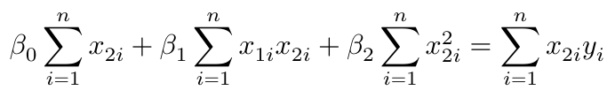 $$ \beta_0 \sum^n_{i=1} x_{2i} +  \beta_1 \sum^n_{i=1} x_{1i}x_{2i} + \beta_2 \sum^n_{i=1} x_{2i}^2 = \sum^n_{i=1} x_{2i}y_i $$