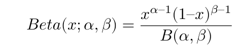 $$ Beta(x; \alpha, \beta) = \frac{x^{\alpha – 1}(1 – x)^{\beta – 1}}{B(\alpha, \beta)} $$