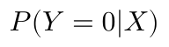\(P(Y=0|X)\)