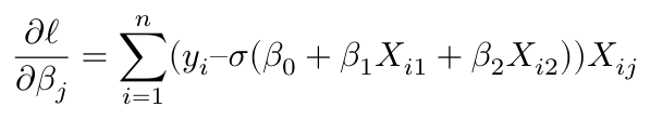 $$ \frac{\partial \ell}{\partial \beta_j} = \sum_{i=1}^n (y_i – \sigma(\beta_0 + \beta_1 X_{i1} + \beta_2 X_{i2})) X_{ij} $$
